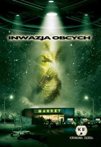 Plakat: Inwazja obcych