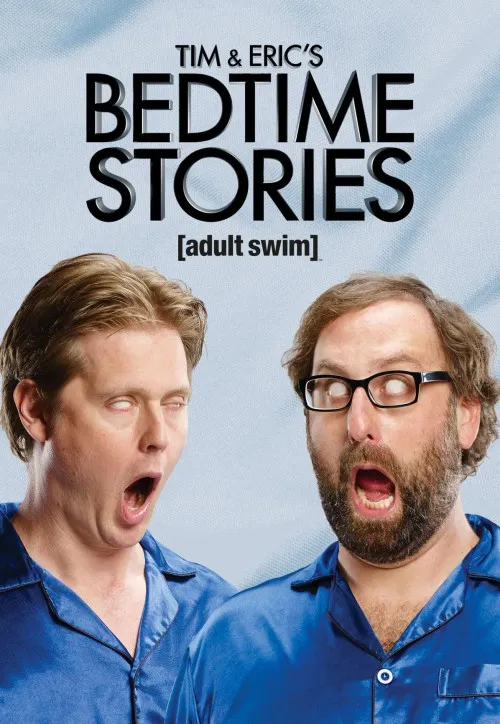 Plakat: Tim and Eric's Bedtime Stories