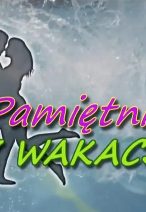 Plakat: Pamiętniki z wakacji