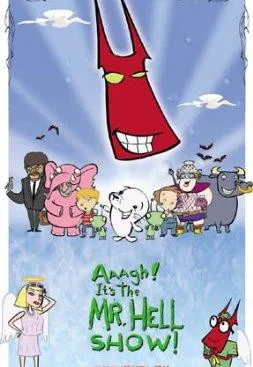 Plakat: Aaagh! It's the Mr. Hell Show!