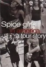 Plakat: The Spice Girls in America: A Tour Story