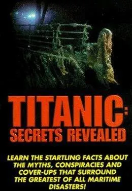 Plakat: Titanic: Secrets Revealed