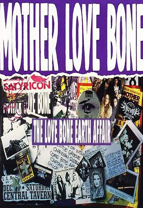 Plakat: Mother Love Bone: The Love Bone Earth Affair
