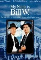 Plakat: My Name Is Bill W.