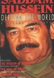 Plakat: Saddam Hussein: Defying the World - A Visual Biography