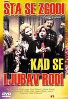 Plakat: Šta se zgodi kad se ljubav rodi