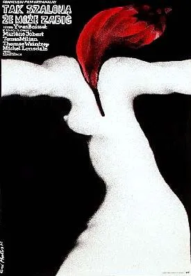 Plakat: Tak szalona, że może zabić