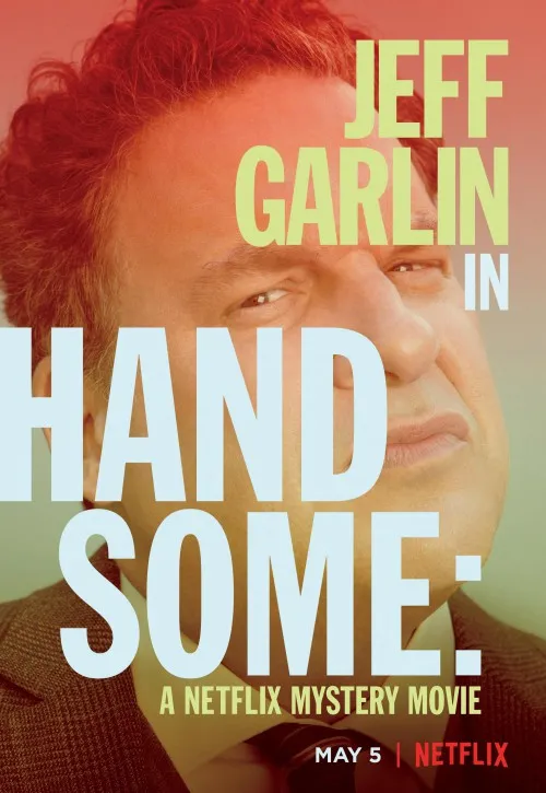 Plakat: Handsome: A Netflix Mystery Movie