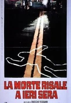 Plakat: La morte risale a ieri sera