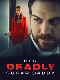 Plakat: Deadly Sugar Daddy
