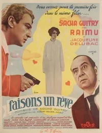 Plakat: Faisons un rêve...