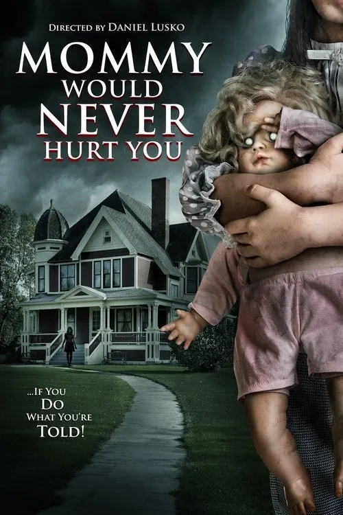 Plakat: Mommy Would Never Hurt You