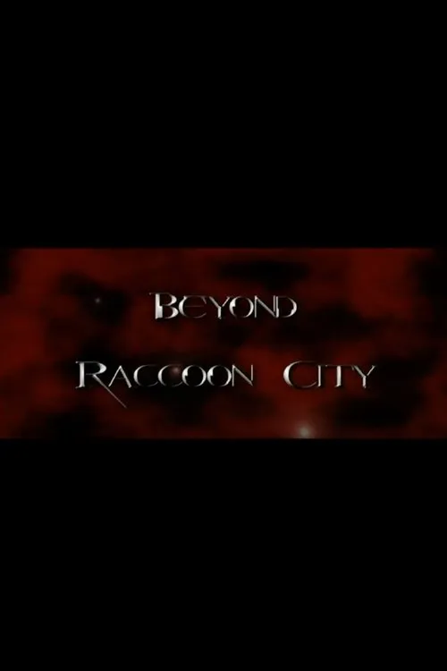 Plakat: Beyond Raccoon City: Unearthing 'Resident Evil: Extinction'