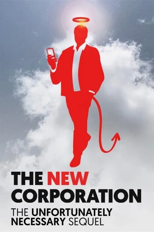 Plakat: The New Corporation: The Unfortunately Necessary Sequel