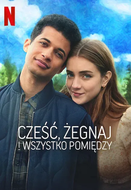 Plakat: Cześć, żegnaj i wszystko pomiędzy