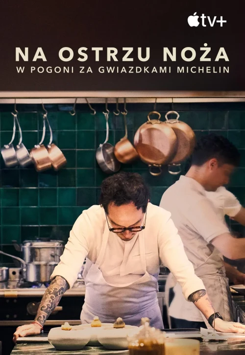 Plakat: Na ostrzu noża: W pogoni za Gwiazdkami Michelin