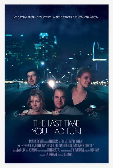 Plakat: The Last Time You Had Fun