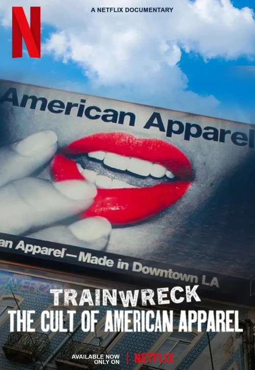 Plakat: Totalna katastrofa: Wzlot i upadek American Apparel