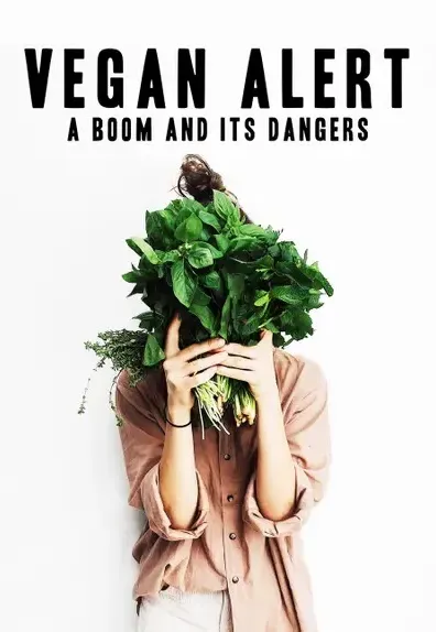 Plakat: Vegan Alert: A Boom and It's Dangers