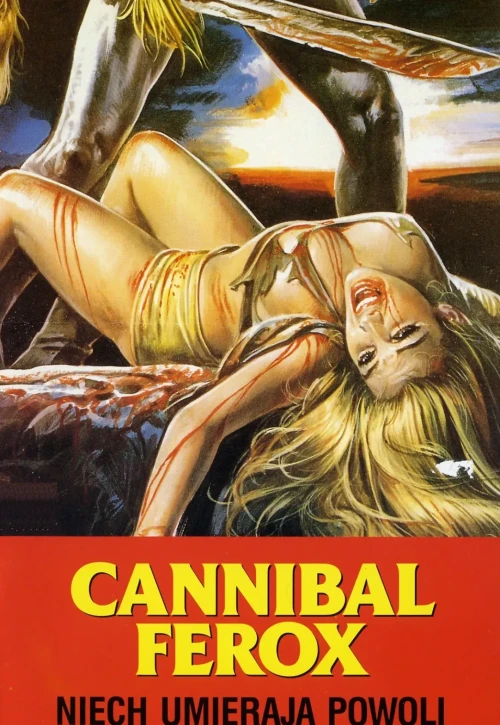 Plakat: Cannibal ferox: Niech umierają powoli