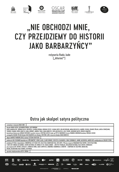 Plakat: Nie obchodzi mnie, czy przejdziemy do historii jako barbarzyńcy