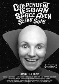 Plakat: Codependent Lesbian Space Alien Seeks Same