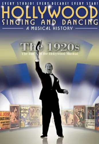 Plakat: Hollywood Singing and Dancing: A Musical History - The 1920s: The Dawn of the Hollywood Musical