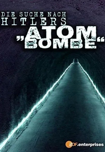 Plakat: W poszukiwaniu bomby atomowej Hitlera