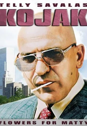 Plakat: Kojak: Kwiaty dla Matty'ego