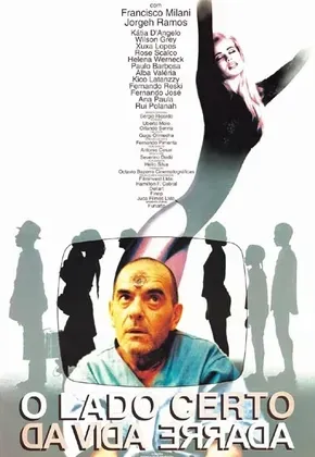 Plakat: O Lado Certo da Vida Errada