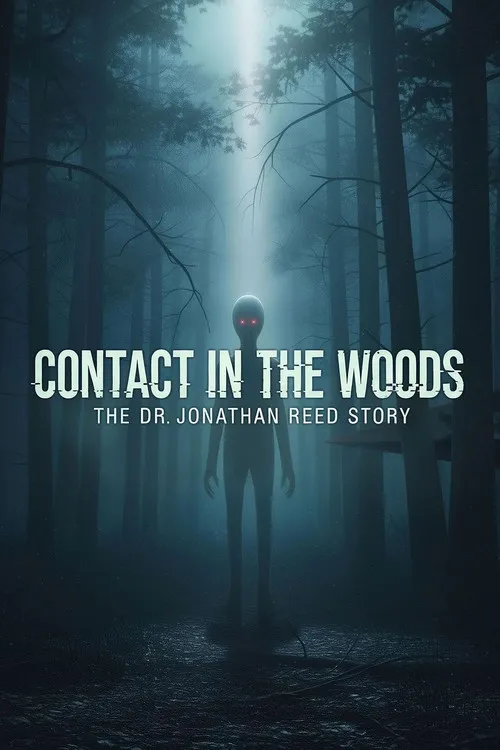 Plakat: Contact in the Woods the Dr. Johnathan Reed Story