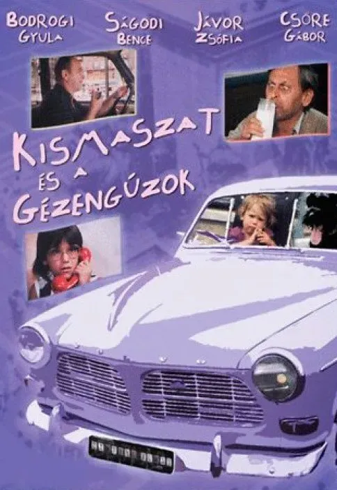Plakat: Kismaszat és a Gézengúzok