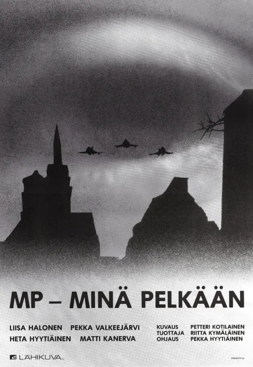 Plakat: MP - Minä pelkään