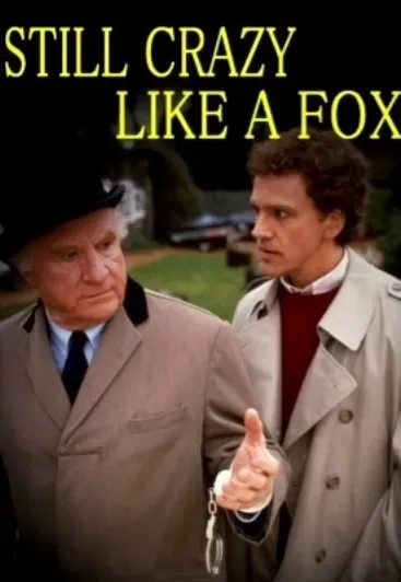 Plakat: Still Crazy Like a Fox