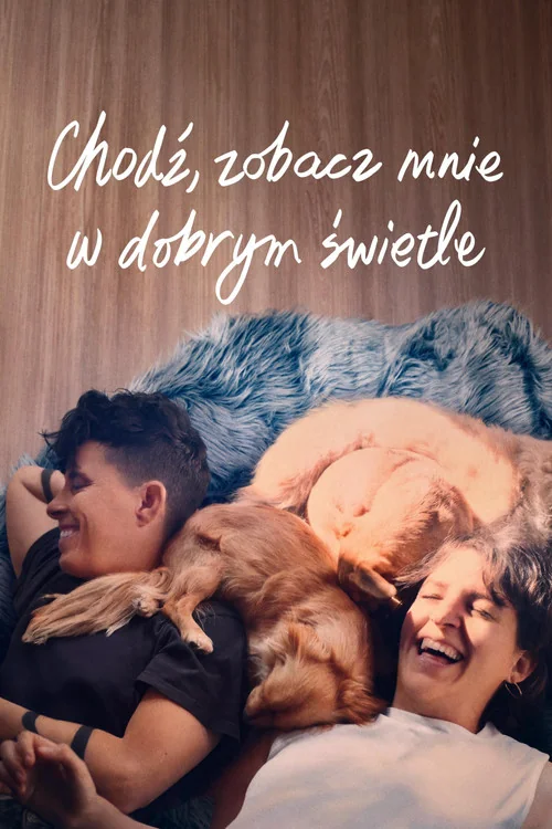 Plakat: Chodź, zobacz mnie w dobrym świetle