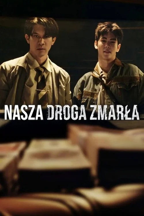 Plakat: Nasza droga zmarła