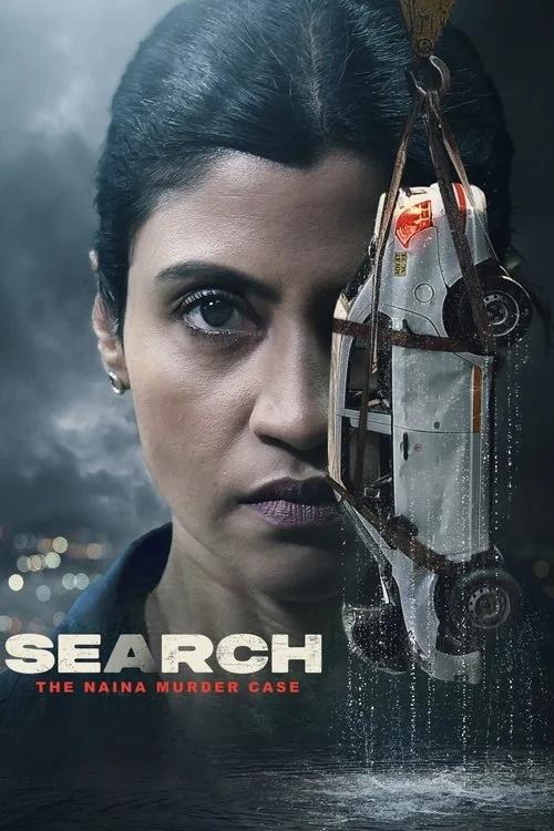 Plakat: Search: The Naina Murder Case