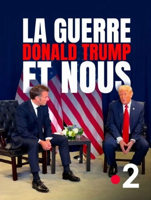 Plakat: The War, Donald Trump and Us