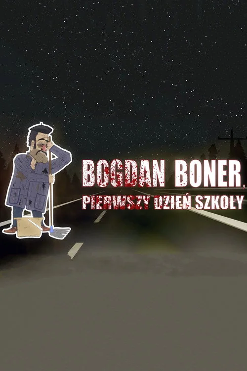 Plakat: Bogdan Boner: Pierwszy dzień szkoły
