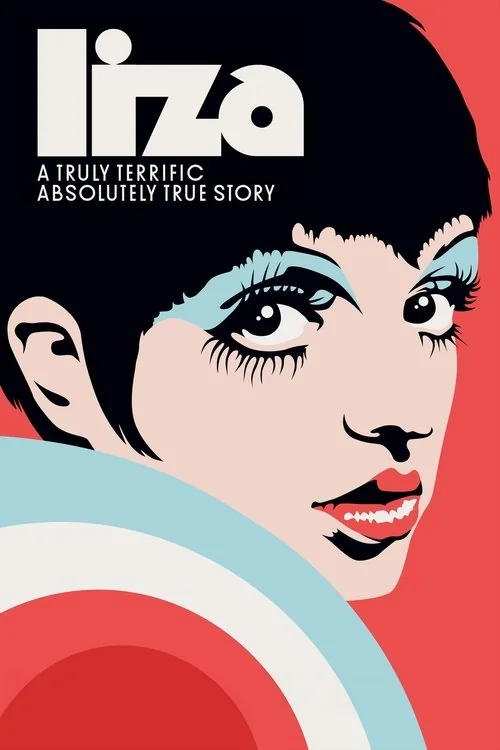 Plakat: Liza: A Truly Terrific Absolutely True Story