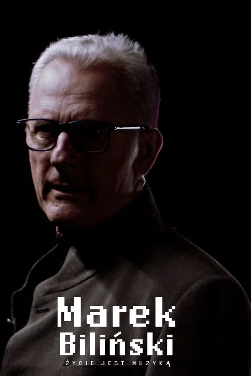 Plakat: Marek Biliński: Życie jest muzyką