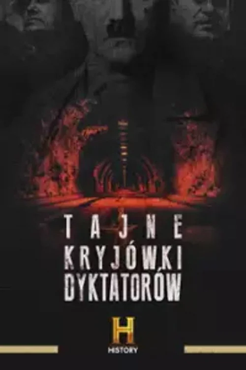 Plakat: Tajne kryjówki dyktatorów