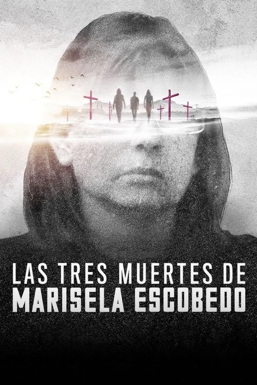 Plakat: Trzy śmierci Mariseli Escobedo