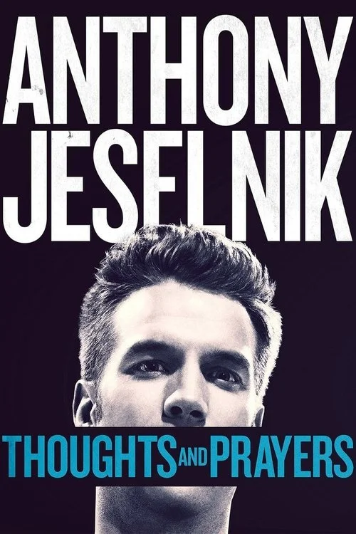 Plakat: Anthony Jeselnik: Thoughts and Prayers
