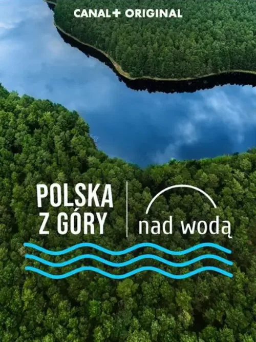 Plakat: Polska z góry. Nad wodą