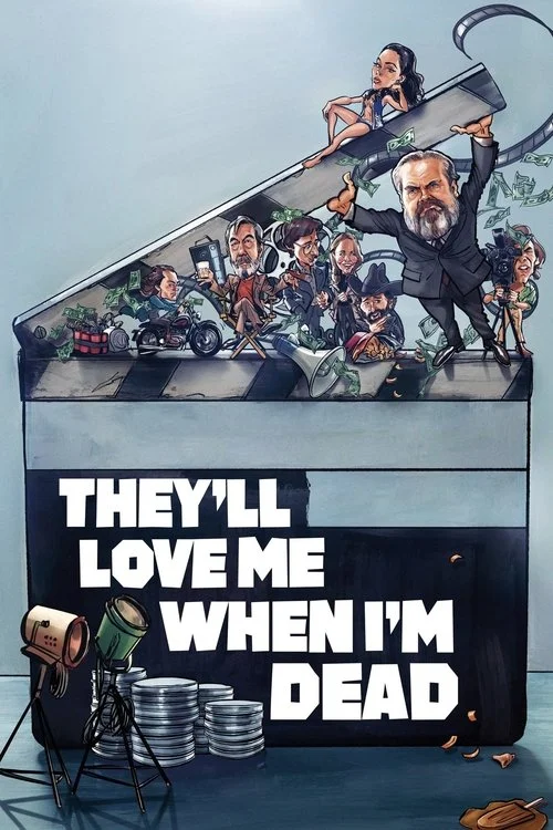 Plakat: They'll Love Me When I'm Dead