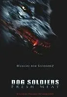 Plakat: Dog Soldiers: Fresh Meat