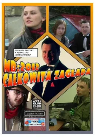 Plakat: MB2012: Całkowita zagłada