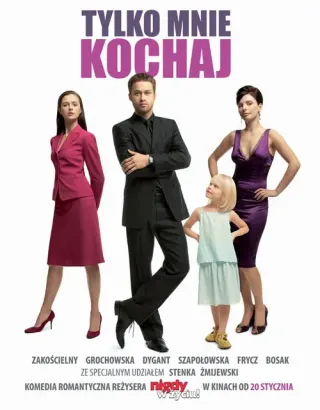 Plakat: Tylko mnie kochaj