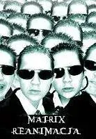 Plakat: Matrix: Reanimacja